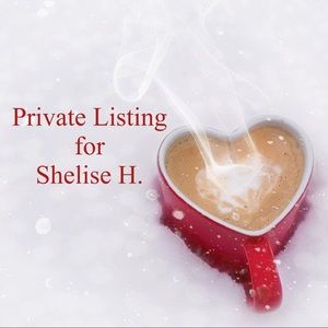 Private Listing for Shelise H.